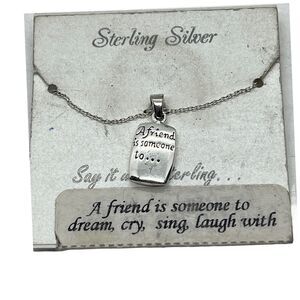Friend Necklace Sterling Silver A Friend Is someone to dream cry sing laugh with